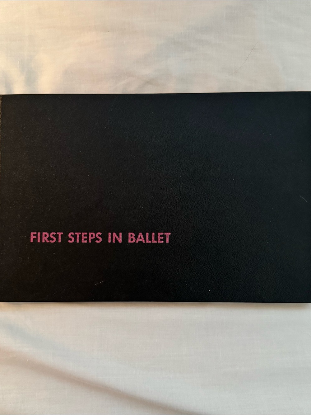 Vintage Hardback ‘First Steps In Ballet’ by Thalia Mara 1955